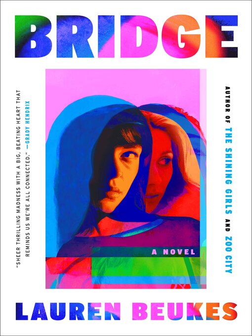 Title details for Bridge by Lauren Beukes - Available